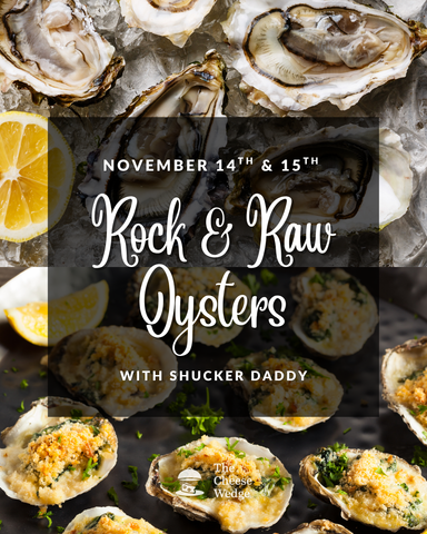 Shucker Daddy X The Cheese Wedge - Rock & Raw Oyster Night